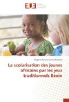 La scolarisation des jeunes africains par les jeux traditionnels Bénin