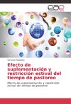 Efecto de suplementación y restricción estival del tiempo de pastoreo