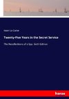 Twenty-Five Years in the Secret Service