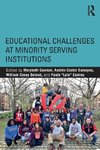 Educational Challenges at Minority Serving Institutions