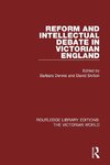 Reform and Intellectual Debate in Victorian England