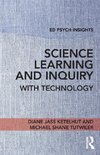 Science Learning and Inquiry with Technology