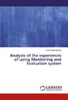 Analysis of the experiences of using Monitoring and Evaluation system