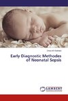 Early Diagnostic Methodes of Neonatal Sepsis