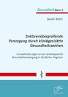 Sektorenübergreifende Versorgung durch klinikgestützte Gesundheitszentren