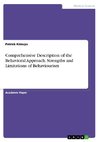 Comprehensive Description of the Behavioral Approach. Strengths and Limitations of Behaviourism