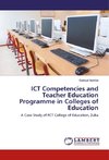 ICT Competencies and Teacher Education Programme in Colleges of Education