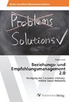 Beziehungs- und Empfehlungsmanagement 2.0