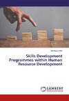 Skills Development Programmes within Human Resource Development