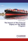 The Impact of the Colonial Legacy on the AGOA Program