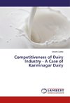 Competitiveness of Dairy Industry - A Case of Karimnagar Dairy