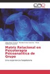 Matriz Relacional en Psicoterapia Psicoanalítica de Grupo