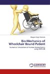 Bio-Mechanics of Wheelchair Bound Patient