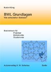 BWL Grundlagen - Wie wirtschaften Betriebe?