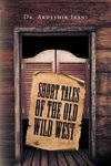 Short Tales of the Old Wild West