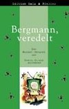 Bergmann, veredelt