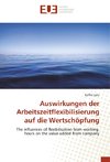 Auswirkungen der Arbeitszeitflexibilisierung auf die Wertschöpfung