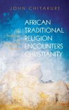 African Traditional Religion Encounters Christianity