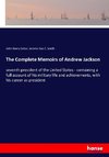 The Complete Memoirs of Andrew Jackson