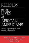 Taylor, R: Religion in the Lives of African Americans