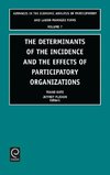 The Determinants of the Incidence and the Effects of Participatory Organizations