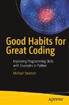 Good Habits for Great Coding