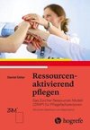 Ressourcenaktivierend pflegen