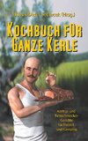 Kochbuch für ganze Kerle