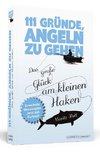 111 Gründe, angeln zu gehen