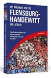 111 Gründe, die SG Flensburg-Handewitt zu lieben