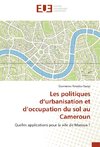 Les politiques d'urbanisation et d'occupation du sol au Cameroun