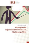 Changement organisationnel dans les hôpitaux publics