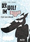 Der Wolf im Slip 2. Der Wolf im Slip friert sich einen ab