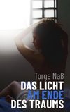 Das Licht am Ende des Traums