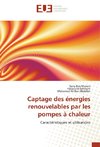 Captage des énergies renouvelables par les pompes à chaleur