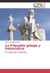 La Filosofía griega y helenística