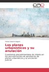 Los planes urbanísticos y su anulación