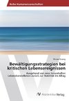 Bewältigungsstrategien bei kritischen Lebensereignissen