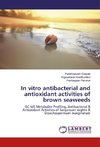 In vitro antibacterial and antioxidant activities of brown seaweeds