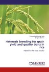 Heterosis breeding for grain yield and quality traits in rice