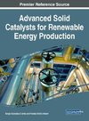 Advanced Solid Catalysts for Renewable Energy Production