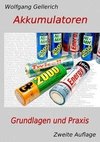 Akkumulatoren - Grundlagen und Praxis