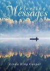 Fleeting Messages