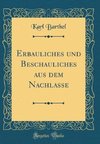 Barthel, K: Erbauliches und Beschauliches aus dem Nachlasse