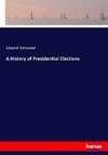 A History of Presidential Elections