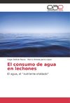 El consumo de agua en lechones