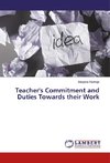 Teacher's Commitment and Duties Towards their Work