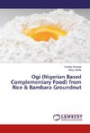 Ogi (Nigerian Based Complementary Food) from Rice & Bambara Groundnut