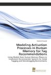 Modeling Activation Processes in Human Memory for Tag Recommendations