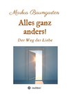 Alles ganz anders!